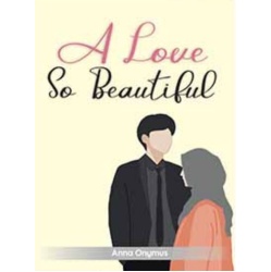 a_love_so_beautiful